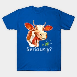 Cow with serious attitude - seriously T-Shirt